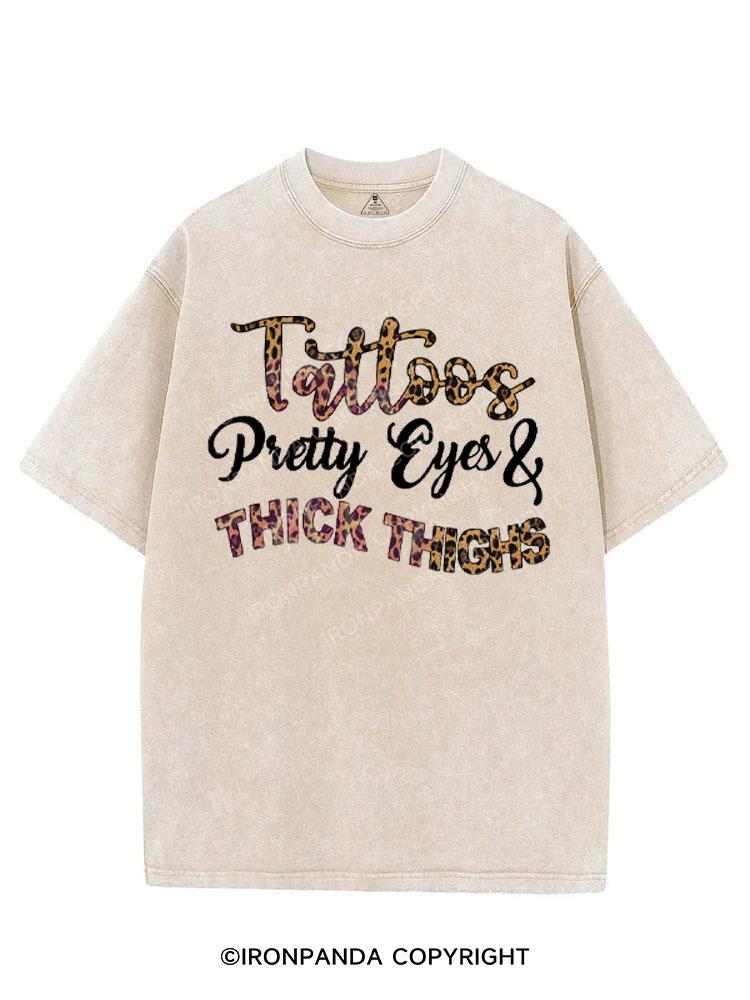 TATTOOS PRETTY EYES & THICK THIGHS VINTAGE GYM SHIRT