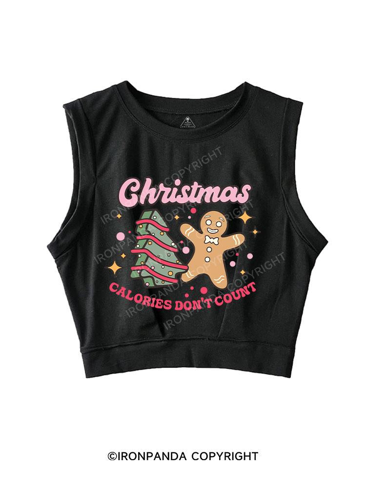 CHRISTMAS CALORIES DON'T COUNT SLEEVELESS CROP TOPS