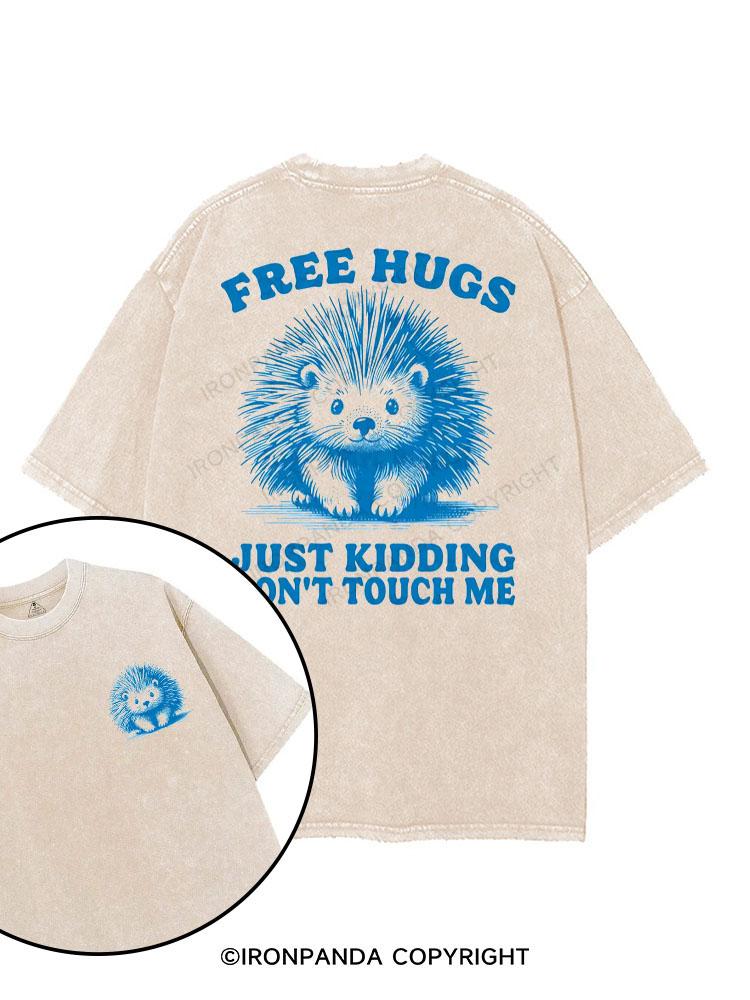 Free Hugs Just Kidding Don't Touch Me printed Gym Shirt