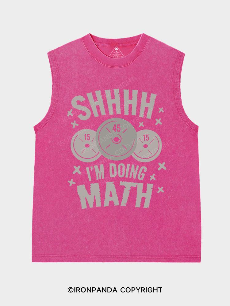 SHHHH I'm Doing Math Washed Tank