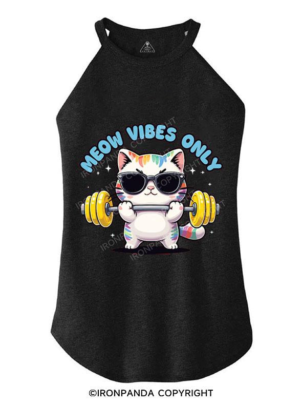 MEOW VIBES ONLY TRI ROCKER COTTON TANK