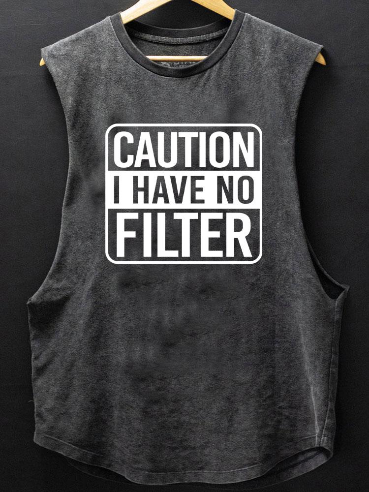 caution I have no filter SCOOP BOTTOM COTTON TANK