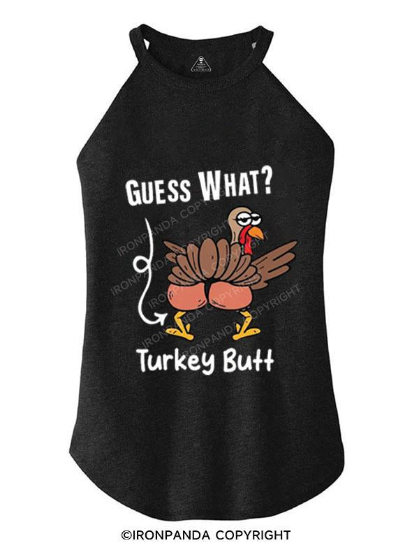 GUESS WHAT TURKEY BUTT TRI ROCKER COTTON TANK