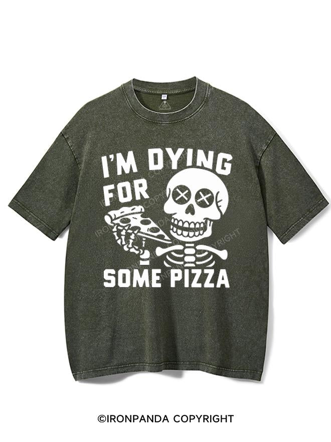 I'M DYING FOR SOME PIZZA VINTAGE GYM SHIRT