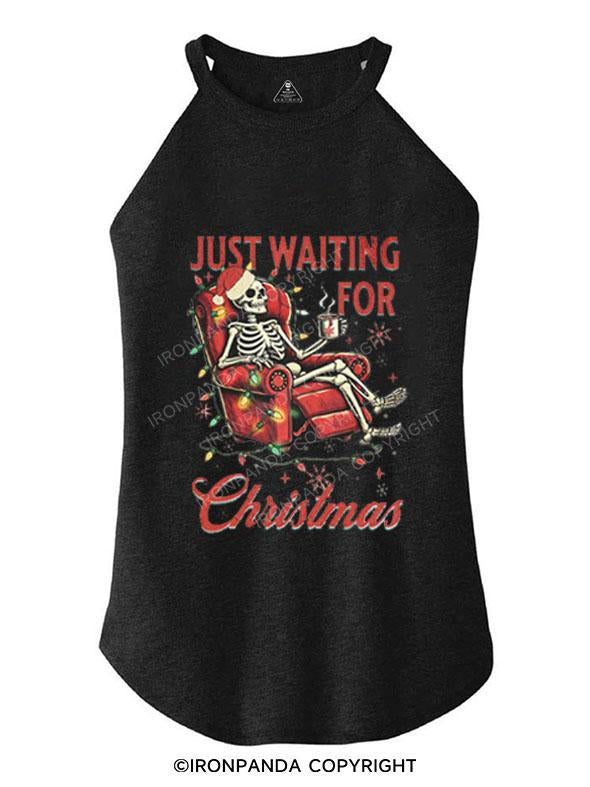 JUST WAITING FOR CHRISTMAS TRI ROCKER COTTON TANK