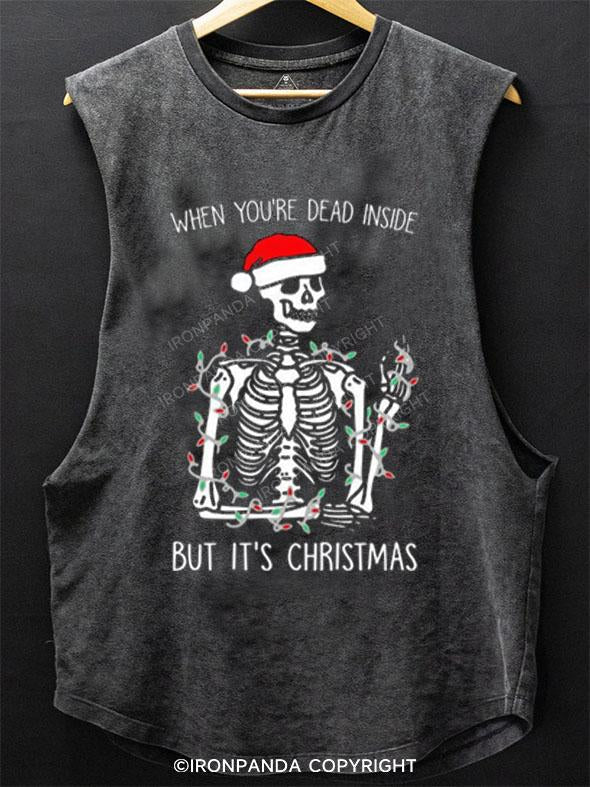 WHEN YOU'RE DEAD INSIDE BUT IT'S CHRISTMAS SCOOP BOTTOM COTTON TANK