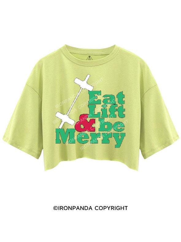 EAT LIFT & BE MERRY CROP TOPS