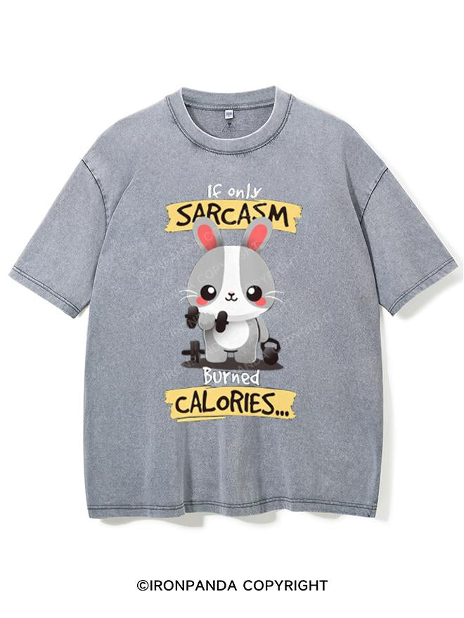 IF ONLY SARCASM BURNED CALORIES VINTAGE GYM SHIRT