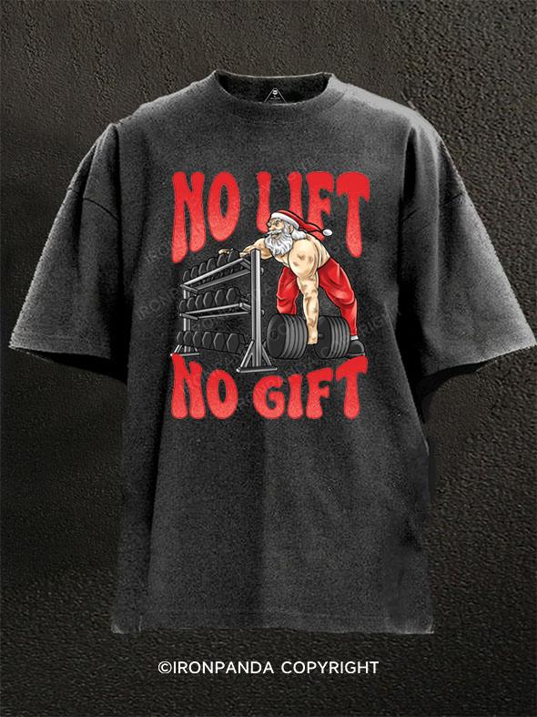 No Lift No Gift Washed Gym Shirt