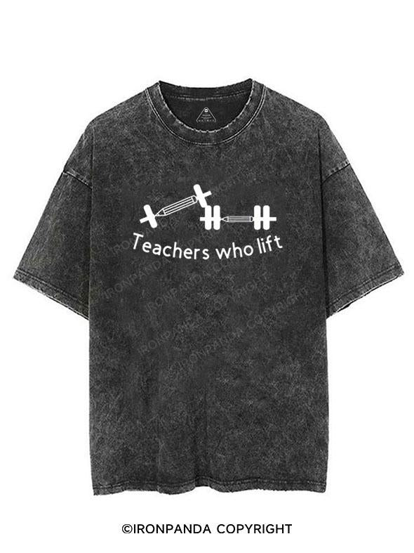 Teachers who lift VINTAGE GYM SHIRT