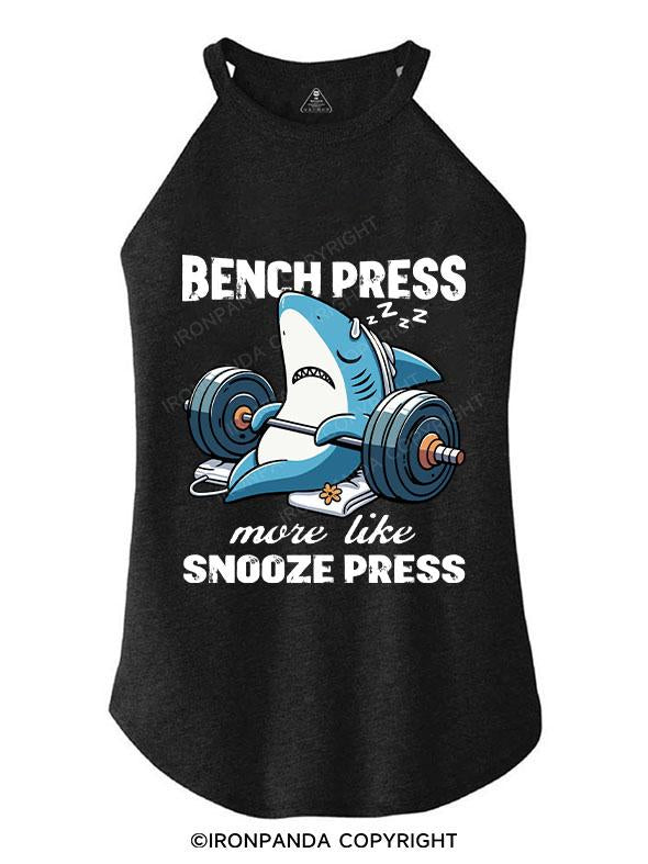 BENCH PRESS MORE LIKE SNOOZE PRESS TRI ROCKER COTTON TANK