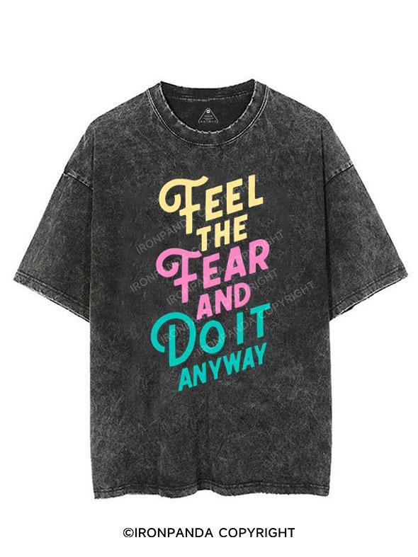 FEEL THE FEAR AND DO IT ANYWAY VINTAGE GYM SHIRT