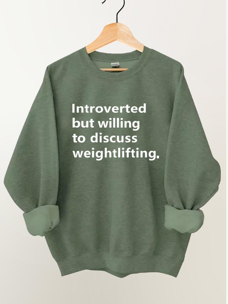 Introverted but willing to discuss weightlifting Vintage Gym Sweatshirt