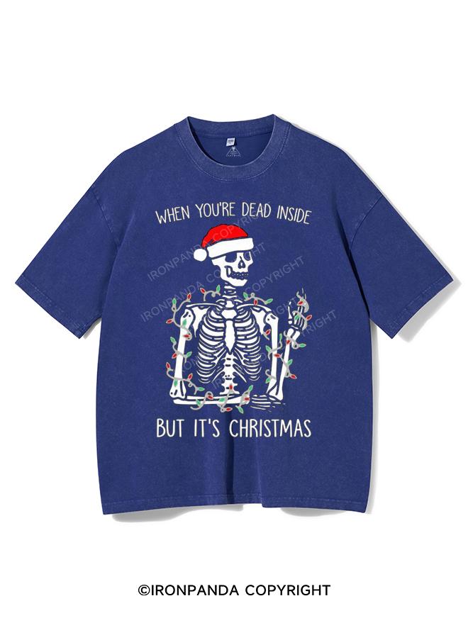 WHEN YOU'RE DEAD INSIDE BUT IT'S CHRISTMAS VINTAGE GYM SHIRT