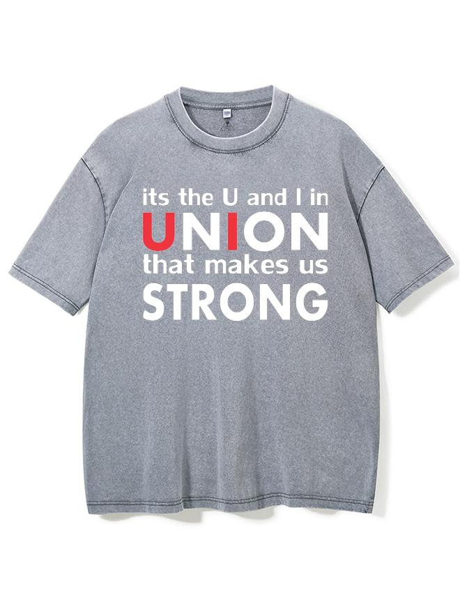 It_s The Workout Union That Makes Us Strong  Washed Gym Shirt