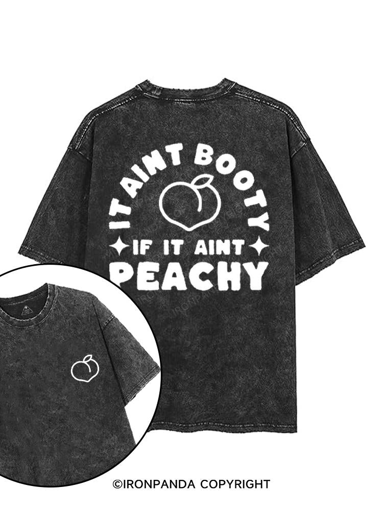 IT AINT BOOTY IF IT AINT PEACHY printed Gym Shirt