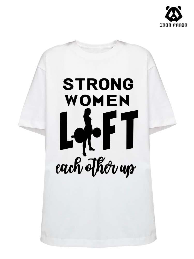 STRONG WOMEN LIFT Cotton Gym Shirt