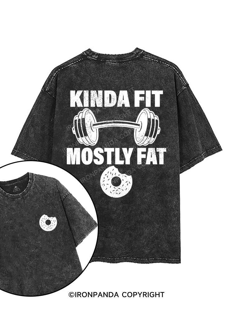 KINDA FIT MOSTLY FAT printed Gym Shirt