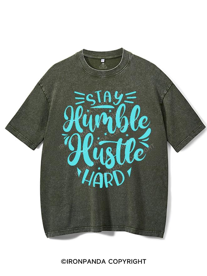 STAY HUMBLE HUSTLE HARD VINTAGE GYM SHIRT