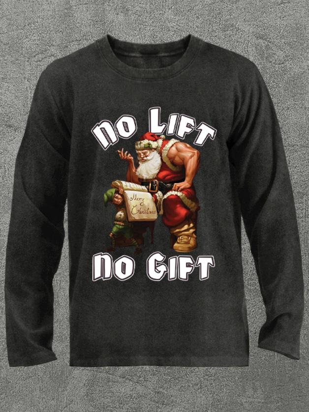 no lift no gift santa claus Washed Gym Long Sleeve Shirt