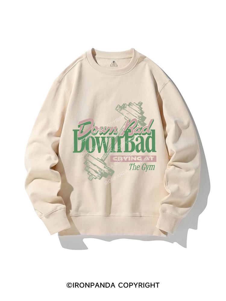 Down Bad CREWNECK Sweatshirt