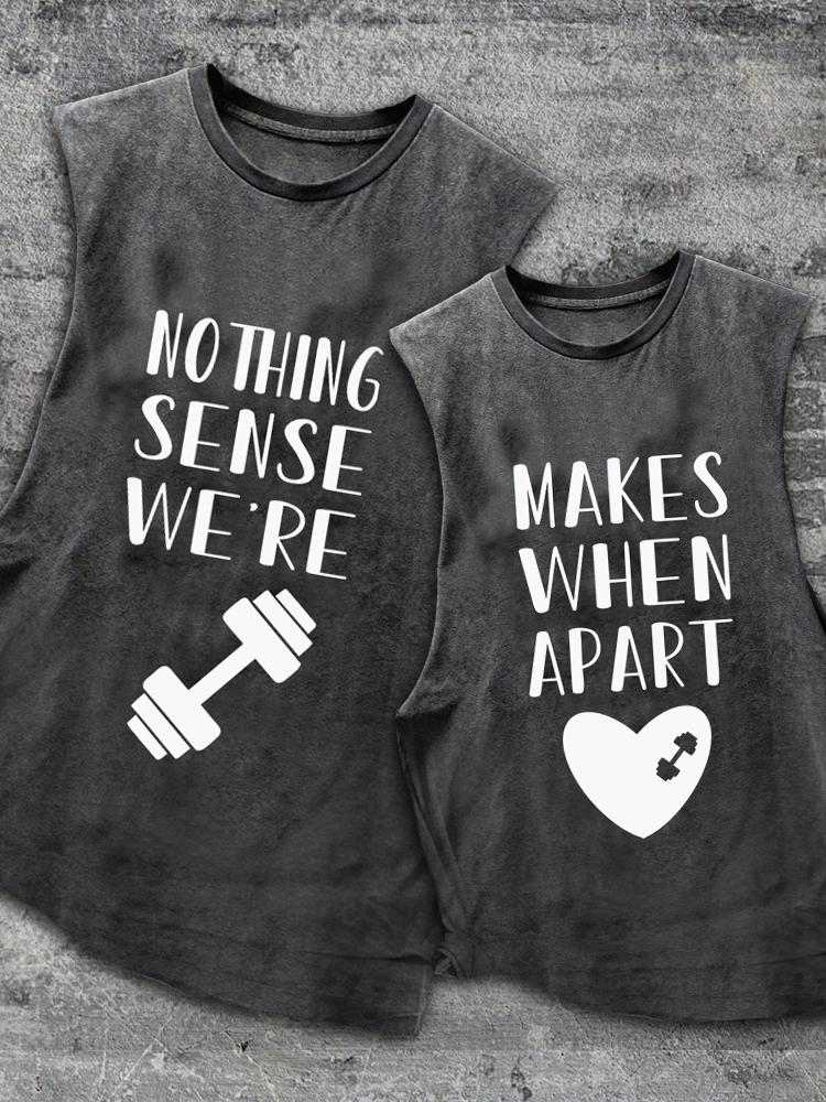 Nothing Make Sense When We're Apart Scoop Bottom Cotton Matching Gym Tank