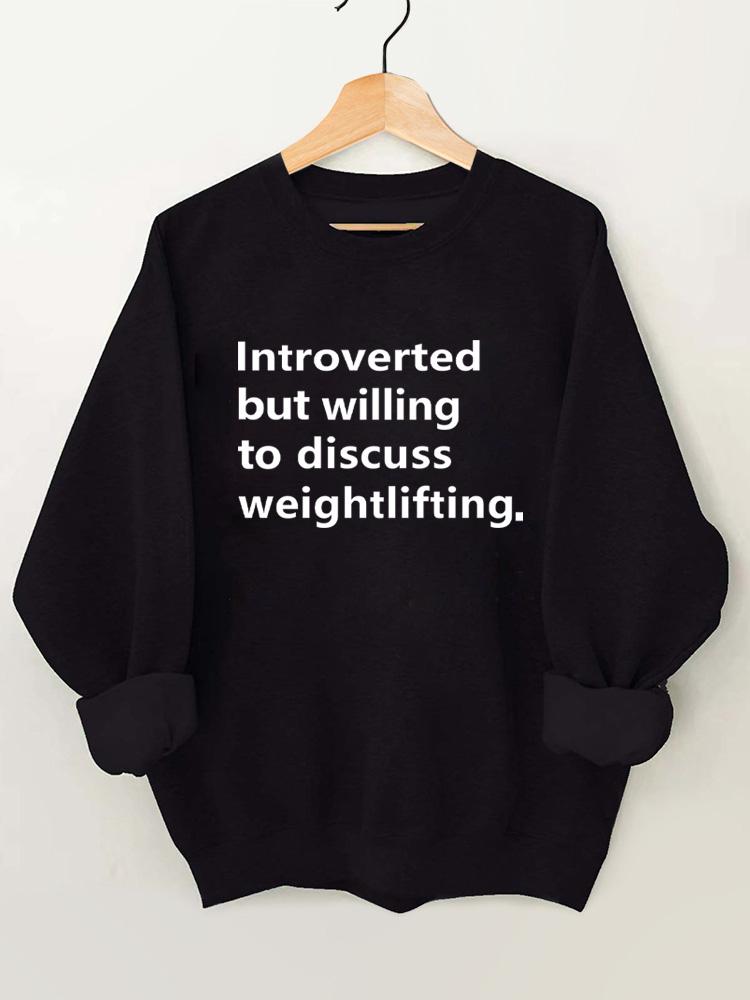 Introverted but willing to discuss weightlifting Vintage Gym Sweatshirt