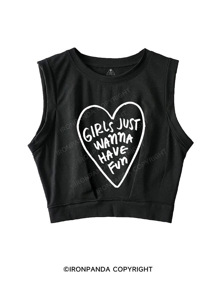 GIRLS JUST WANNA HAVE FUN SLEEVELESS CROP TOPS