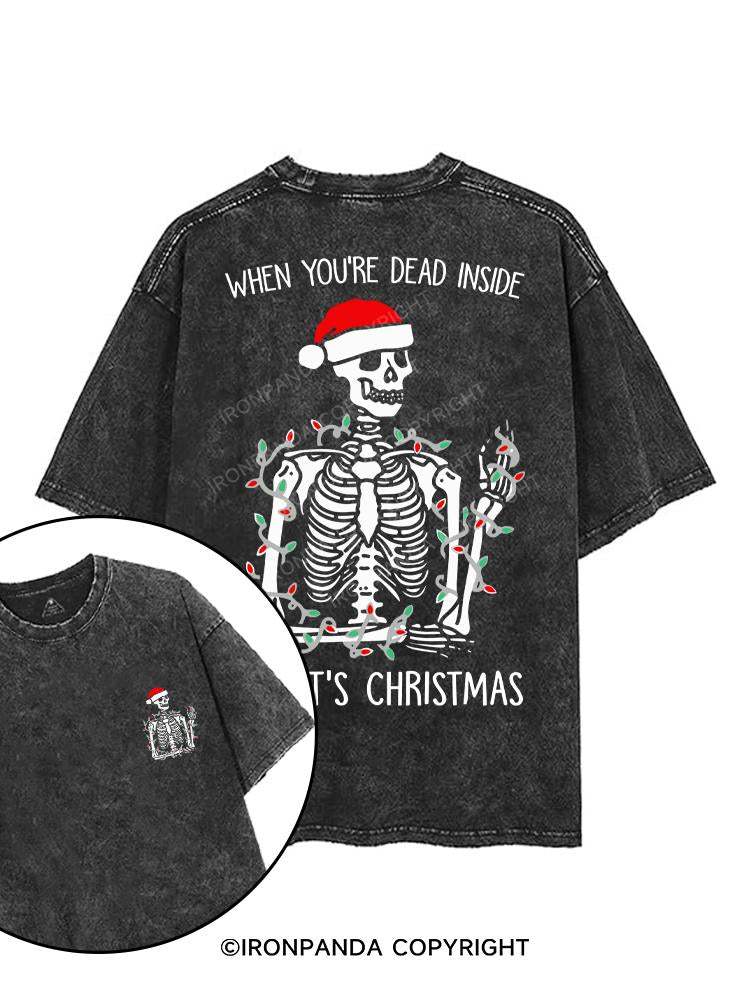 WHEN YOU'RE DEAD INSIDE BUT IT'S CHRISTMAS printed Gym Shirt