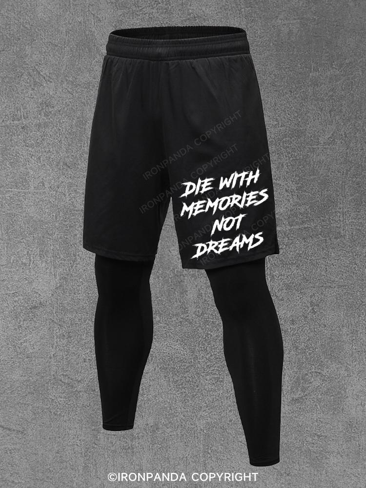 Die With Memories Not Dreams Performance Training Pants