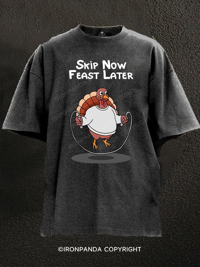 Skip Now, Feast Later Washed Gym Shirt