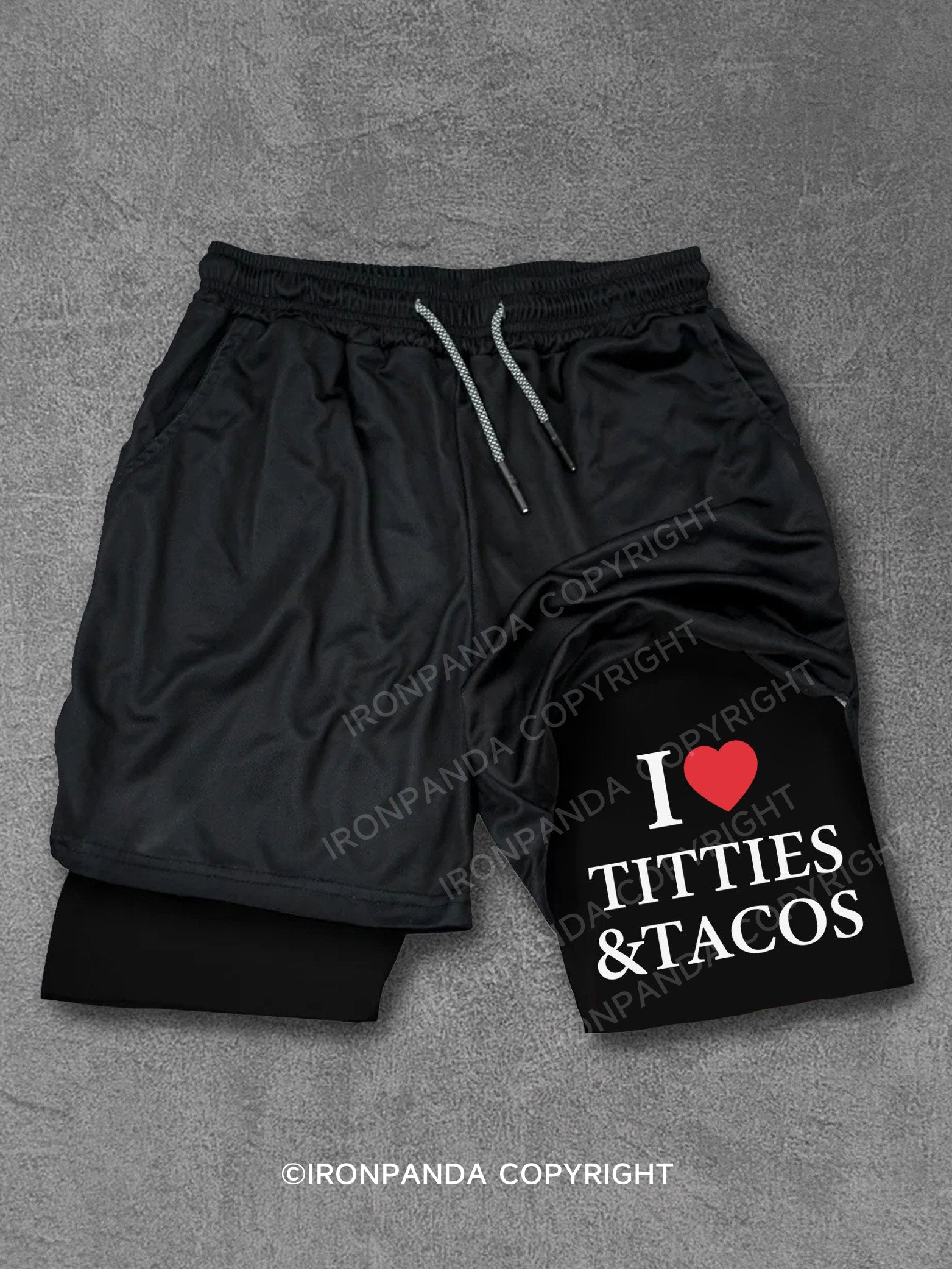 I LOVE TITTIES & TACOS Performance Training Shorts