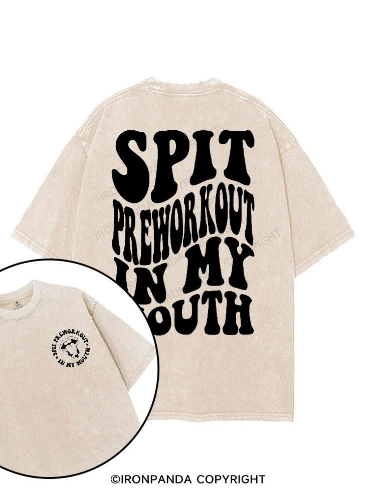 Spit Preworkout In My Mouth printed Gym Shirt