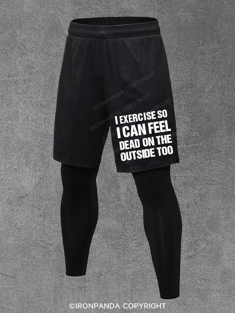 I CAN FEEL DEAD ON THE OUTSIDE Performance Training Pants