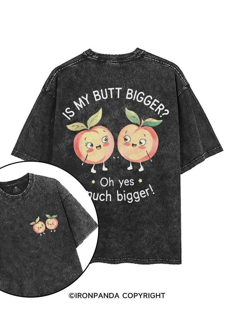 IS MY BUTT BIGGER? printed Gym Shirt