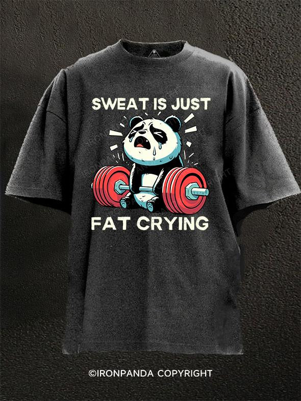 SWEAT IS JUST FAT CRYING Washed Gym Shirt