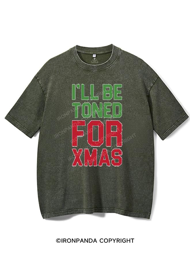 I'LL BE TONED FOR XMAS VINTAGE GYM SHIRT