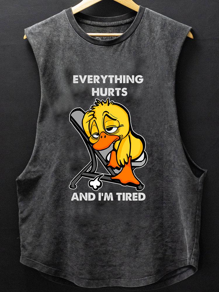 Everything Hurts And I'm Tired Duck BOTTOM COTTON TANK