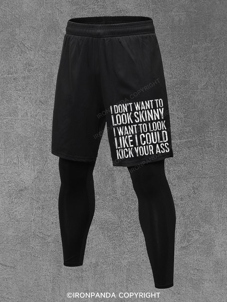 I Don't Want To Look Skinny Performance Training Pants