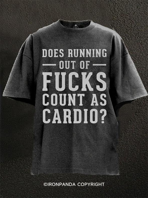 does running out of fucks count as cardio ? Washed Gym Shirt