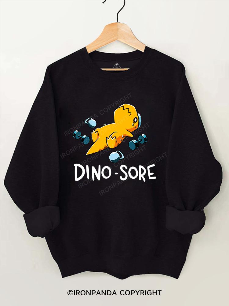 DINO SORE Gym Sweatshirt