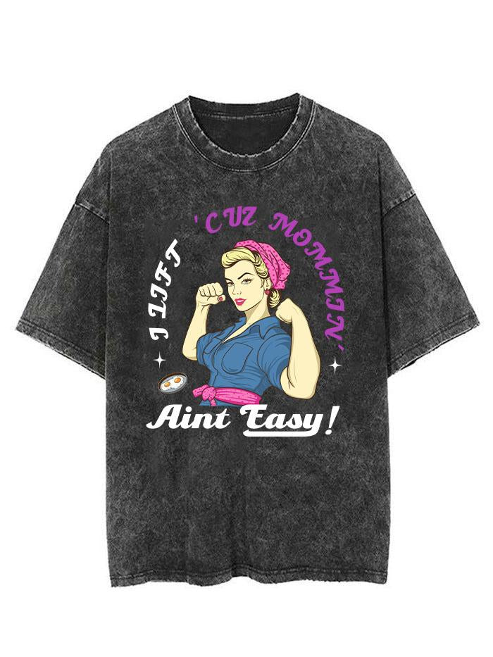 LIFT CUZ MOMMY VINTAGE GYM SHIRT