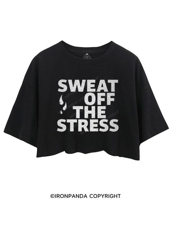 SWEAT OFF THE STRESS CROP TOPS