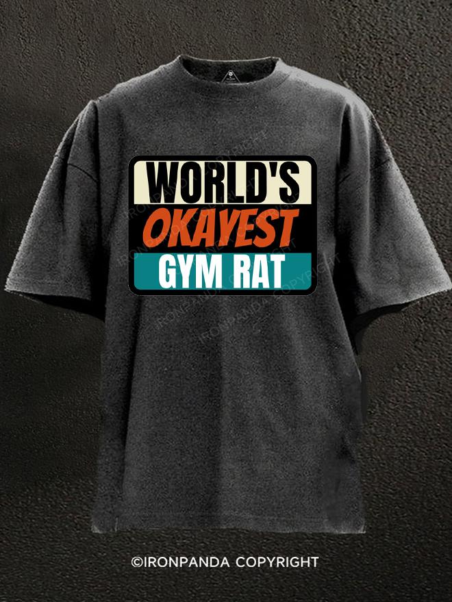 World's Okayest Gym Rat Washed Gym Shirt