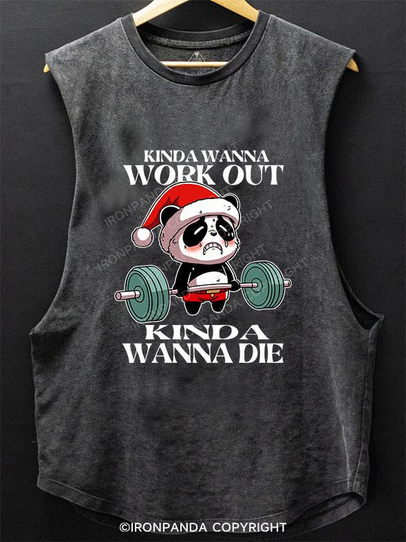 KINDA WANNA WORK OUT KINDA WANNA DIE SCOOP BOTTOM COTTON TANK