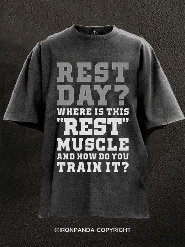 Where Is This Rest Muscle Washed Gym Shirt