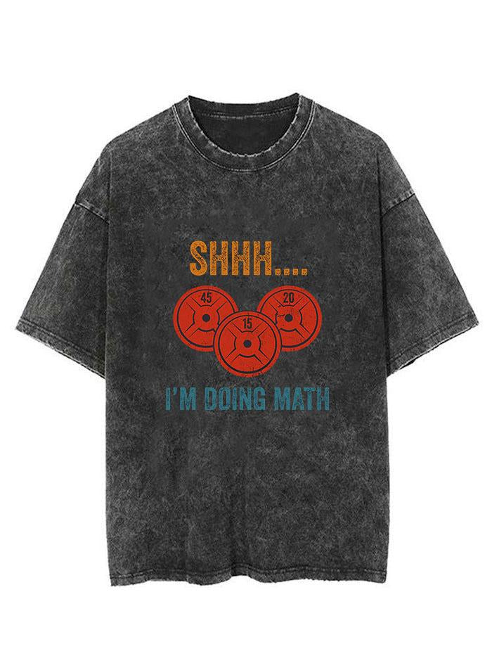 SHHH IM DOING MATH WEIGHT LIFTING Vintage Gym Shirt