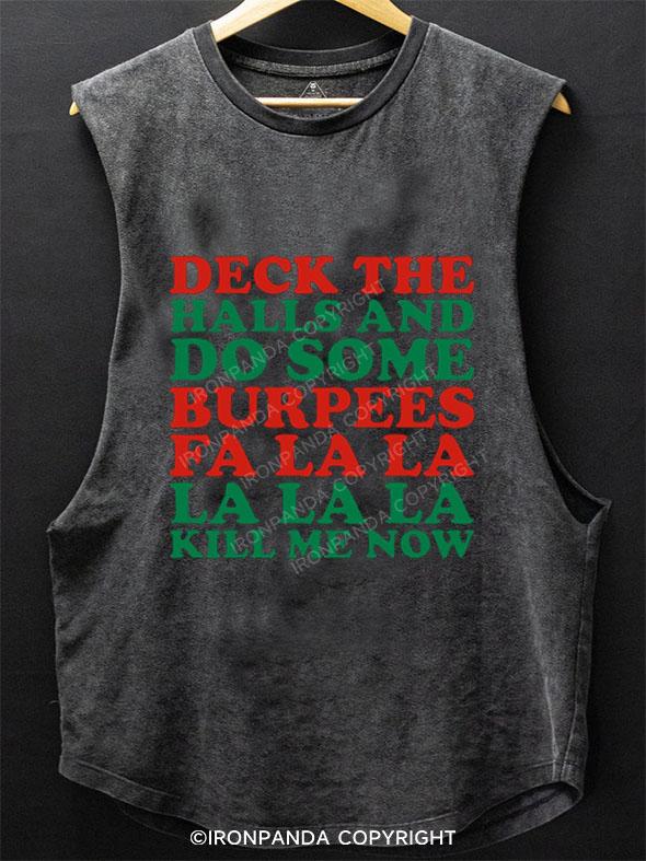 DECK THE HALLS AND DO SOME BURPEES SCOOP BOTTOM COTTON TANK