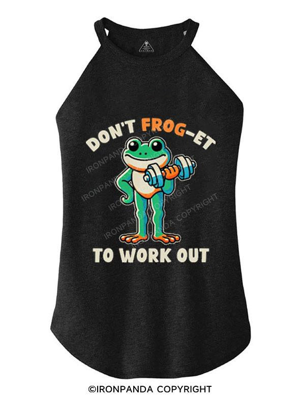 DON'T FROG-ET TO WORK OUT TRI ROCKER COTTON TANK