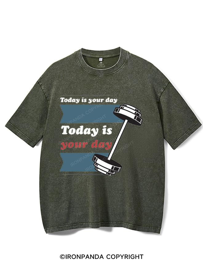 TODAY IS YOUR DAY VINTAGE GYM SHIRT